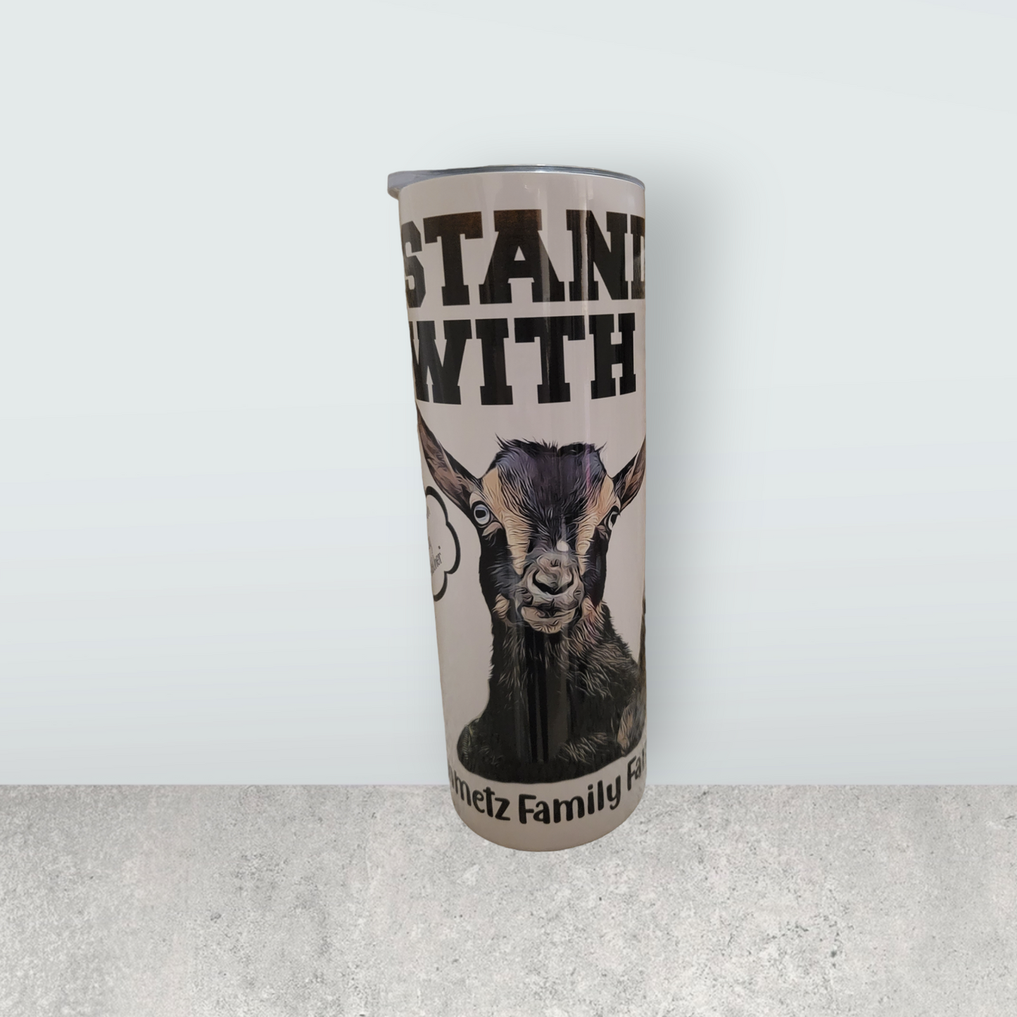 I Stand with Steinmetz Family Farm Tumbler