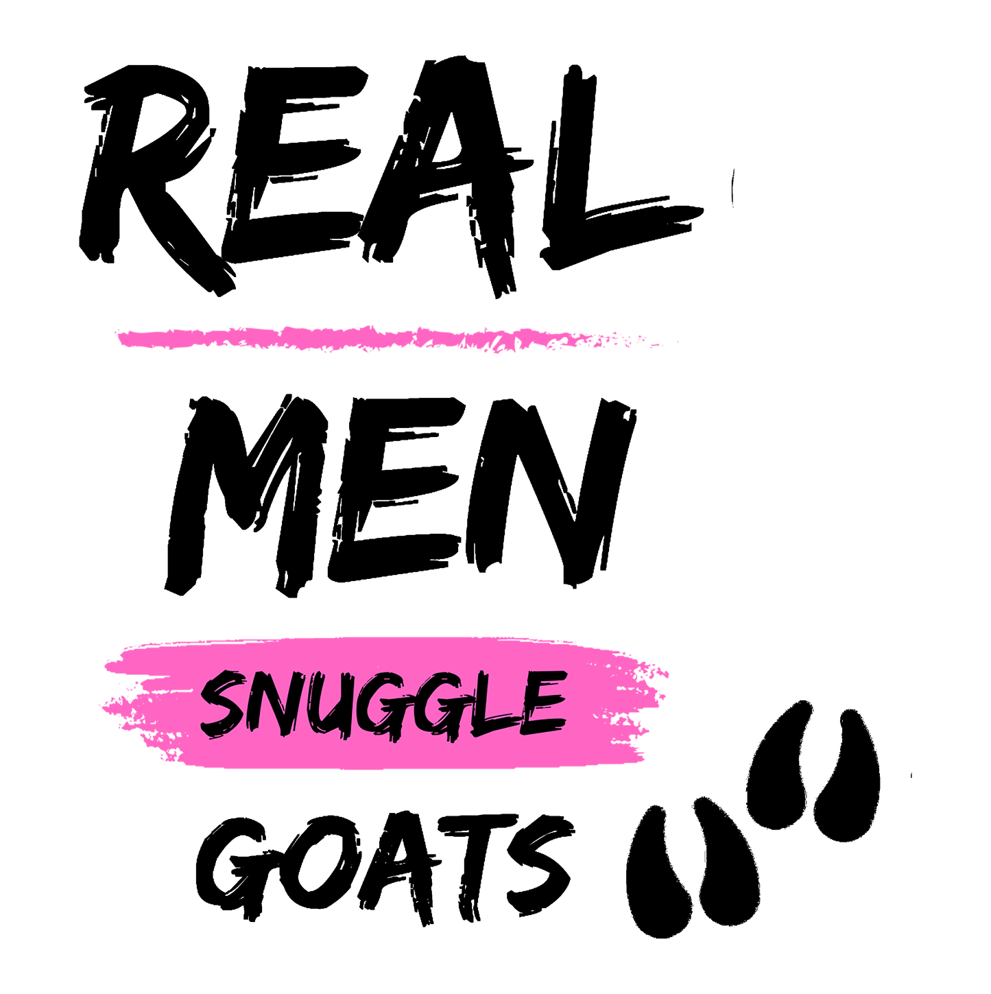 Real Men Snuggle Goats Adult Short & Long Sleeve Shirt