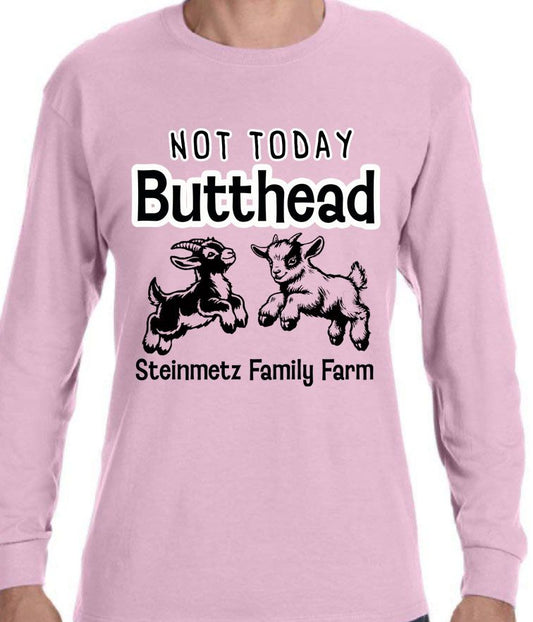 Not Today Butthead Adult Long Sleeve Shirt