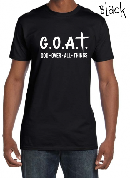 GOAT: God Over All Things Short Sleeve Adult Shirt