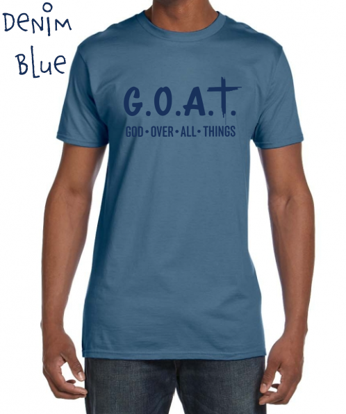 GOAT: God Over All Things Short Sleeve Adult Shirt