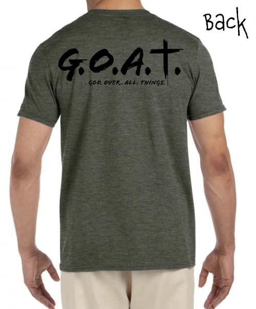 GOAT: God Over All Things Short Sleeve Adult Shirt