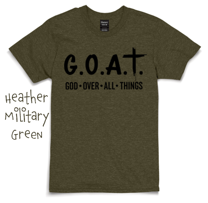 GOAT: God Over All Things Short Sleeve Adult Shirt