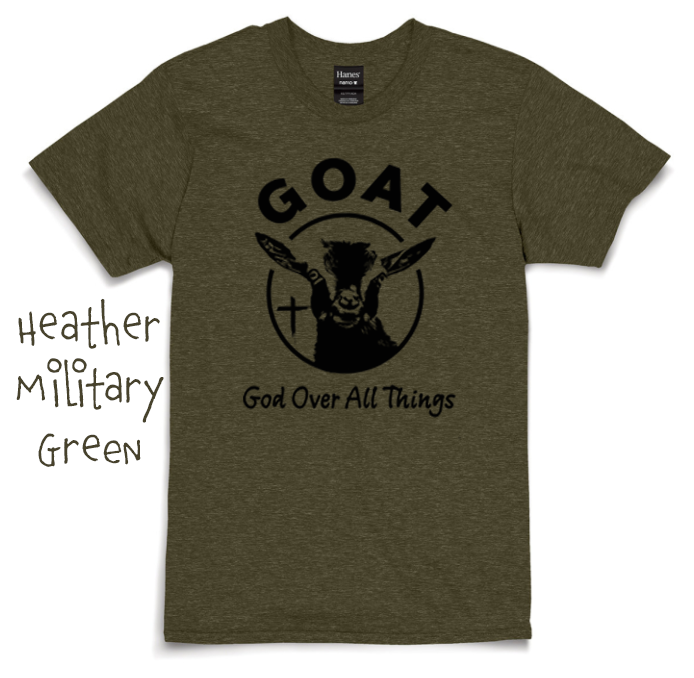 GOAT: God Over All Things Short Sleeve Adult Shirt